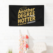 Een andere graad Hotter Master's Degree Afstuderen Spandoek (Insitu)