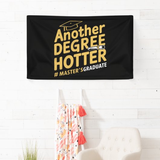 Een andere graad Hotter Master's Degree Afstuderen Spandoek (Insitu)