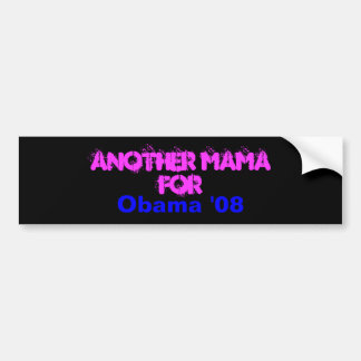Een andere mama voor, Obama '08 Bumpersticker