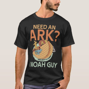 Een Ark I Noah Guy Christelijke Pun Humor nodig T-shirt