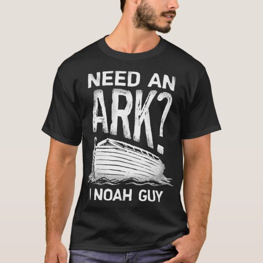 Een ark I Noah Guy Funny Christelijke Mannen Vrouw T-shirt (Voorkant)