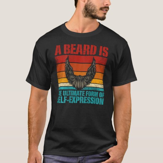 Een baard is de ultieme vorm van zelfexpressie ba t-shirt (Voorkant)