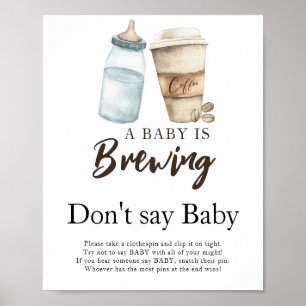 Een baby brouwt melk Zeg niet baby Poster
