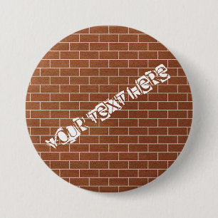 Een bakstenen muur - voeg uw speciale tekst/berich ronde button 7,6 cm