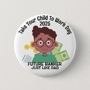 Een bankier op maat brengt je kind naar het werk ronde button 5,7 cm