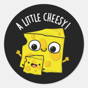 Een beetje cheesy grappig eten Pun Dark BG Ronde Sticker