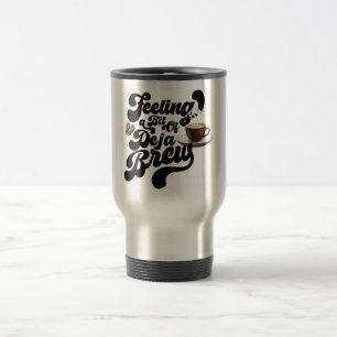 Een Beetje Déjà Brew Reisbeker