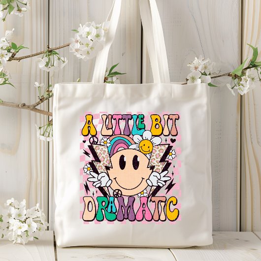 Een beetje dramatisch grappig groovy Gezegde Tote Bag
