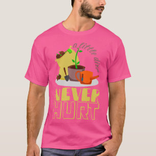 Een beetje vuil doet er nooit een hurt Gardener-pl T-shirt