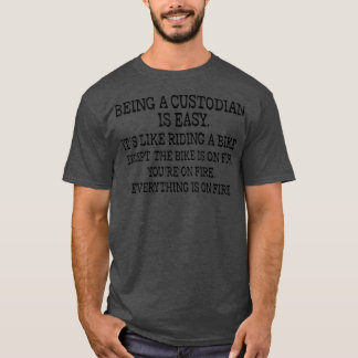 Een bewaarder zijn is Easy Funny School Janitor T-shirt