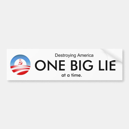 ÉÉN BIG LIE BUMPERSTICKER (Voorkant)