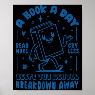 Een boek per dag houdt de mentale inzinking buiten poster