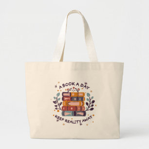 Een boek per dag houdt de realiteit weg grote tote bag