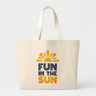 Een bord dat plezier op de zon zegt grote tote bag
