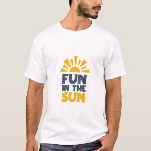 Een bord dat plezier op de zon zegt t-shirt