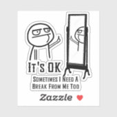 Een Break Mirror nodig Sticker (Vel)