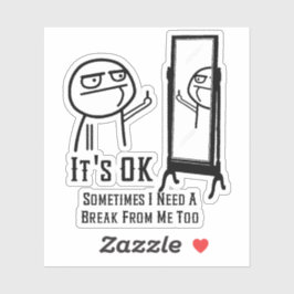 Een Break Mirror nodig Sticker