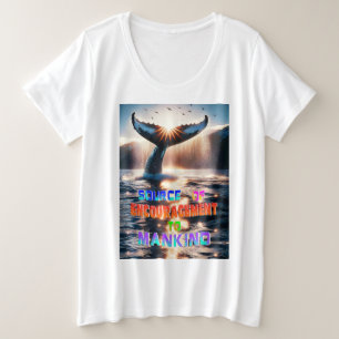 Een bron van aanmoediging voor de mensheid grote maat t-shirt