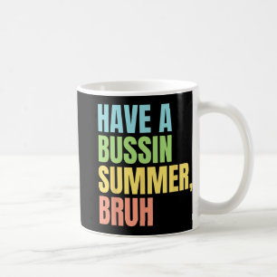 Een Bussin Zomer Bruh Grappige Laatste Dag Van Sch Koffiemok