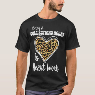 Een Collecties Agent zijn is hartwerk Leopard V- T-shirt