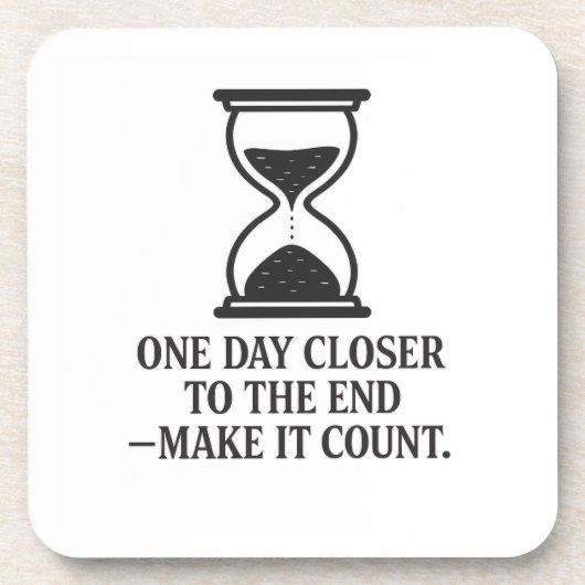 Een dag dichter bij het einde: laat het tellen bier onderzetter (Voorkant)