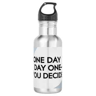 Één dag of dag één - je beslist zelf 3 waterfles 