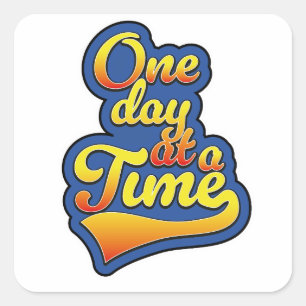 Eén dag tegelijk vierkante sticker