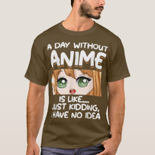 Een dag zonder animatie t-shirt