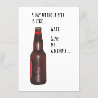 Een Dag Zonder Bier Grappige Kaart