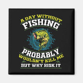 Een dag zonder Gevist zou me waarschijnlijk niet d Magneet (Voorkant)