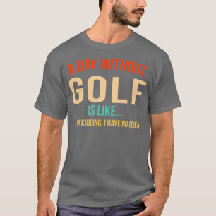 EEN DAG ZONDER GOLF 1 T-SHIRT