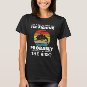 Een dag zonder ijs Vist me waarschijnlijk niet T-shirt