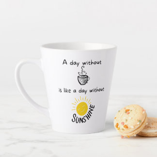 Een dag zonder koffie 12-oz latte Mok