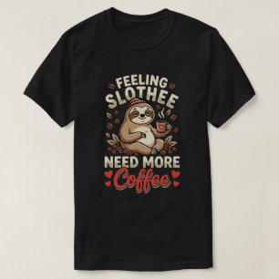 Een Dag Zonder Koffie Alleen Maar Een Grapje Leuk T-shirt