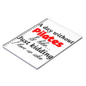een dag zonder pilates is als grapje ik heb notitieboek (Linkerzijde)
