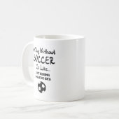 EEN DAG ZONDER SOCCER KOFFIEMOK (Voorkant links)