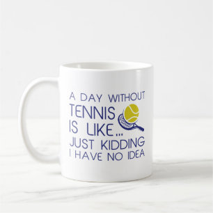 Een dag zonder tennis koffiemok