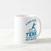 Een dag zonder tennis koffiemok (Voorkant rechts)