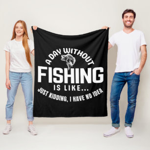 een dag zonder vissen is als grapje ik heb fleece deken