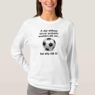 Een dag zonder voetbal t-shirt
