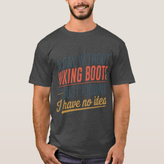 Een dag zonder wandelstiefels is als Geintje Co T-shirt