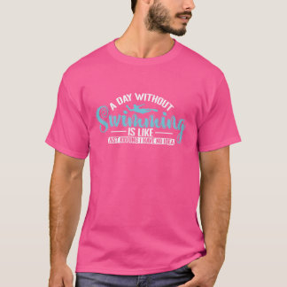 Een dag zonder zwemmen is als sport retro t-shirt