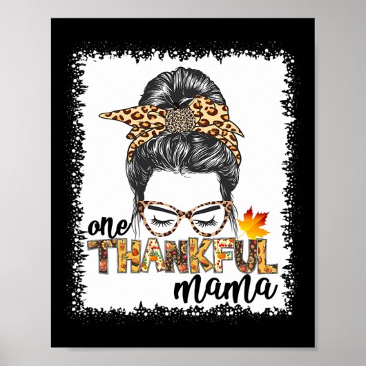 Een dankbare Mama Herfst Messy Bun Thanksgiving Wo Poster (Voorkant)