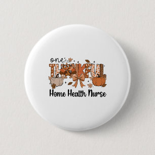 Een dankbare thuisverpleegster Thanksgiving kalkoe Ronde Button 5,7 Cm