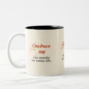 Eén dappere stap kan een heel leven herschrijven tweekleurige koffiemok