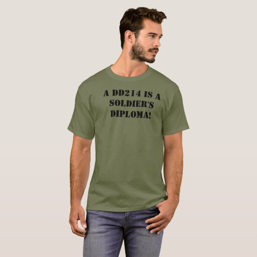 Een DD214 is een Soldaat Diploma! T-shirt (Voorkant volledig)