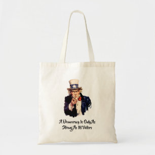 Een democratie is alleen zo sterk als haar kiezers tote bag