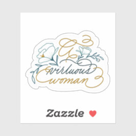 Een deugdzame vrouw bloeide Sticker
