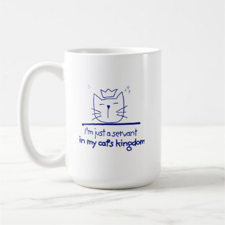 Een dienaar in het koninkrijk van mijn kat koffiemok