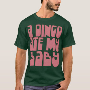 Een Dingo at mijn Baby 80s popcultuur T-shirt